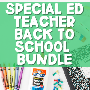 Special Education Teacher Back to School Bundle
